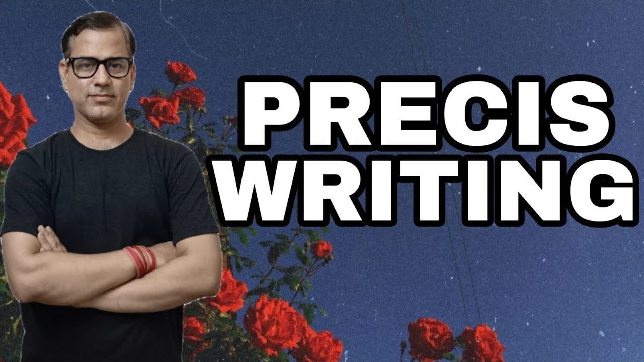 What is Precis Writing | Precis Writing | @sirtarunrupani