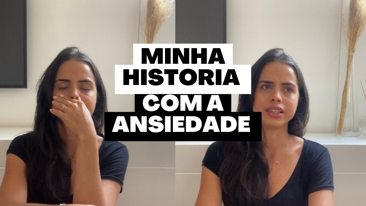 TENHO ANSIEDADE E AGORA? | CONTEI TUDO