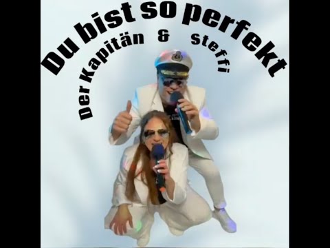 "Du bist so perfekt" von Capt'n Knallermann & Stefanie Winkler (Official Music Video)