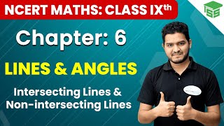 Intersecting Lines and Non-intersecting Lines | Chapter 6  LINES AND ANGLES Class 9th Maths | NCERT