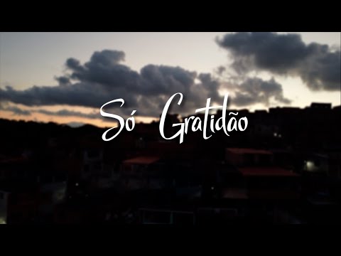 Só Gratidão - Kannário - Clipe Oficial