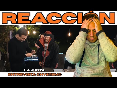 ARGENTINO REACCIONA // ENTREVISTA CHYSTEMC - LA JUNTA // MUCHAS EMOCIONES ENCONTRADAS!! INEXPLICABLE