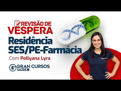 Revisão de Véspera Residência SES PE - Farmácia com Prof. Pollyana Lyra