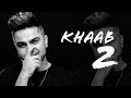 KHAAB 2 - Akhil | ft. Asees Kaur | New Punjabi Song 2023 | Swag Records