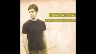 Matt Brouwer - The Source