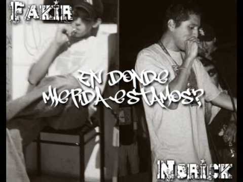 En Donde Mierda Estamos? - Fakir Ft Norik