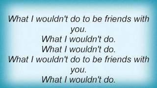 15956 Old 97's - What I Wouldn't Do Lyrics