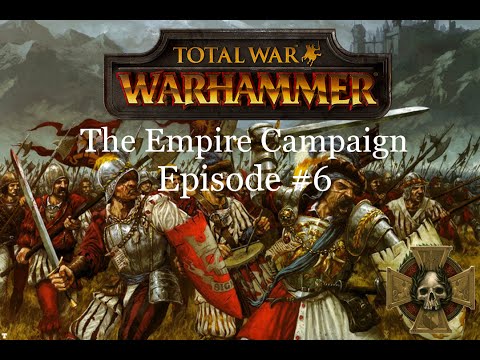 Total War: Warhammer - The Empire Campaign [Episode#6] A Confederation