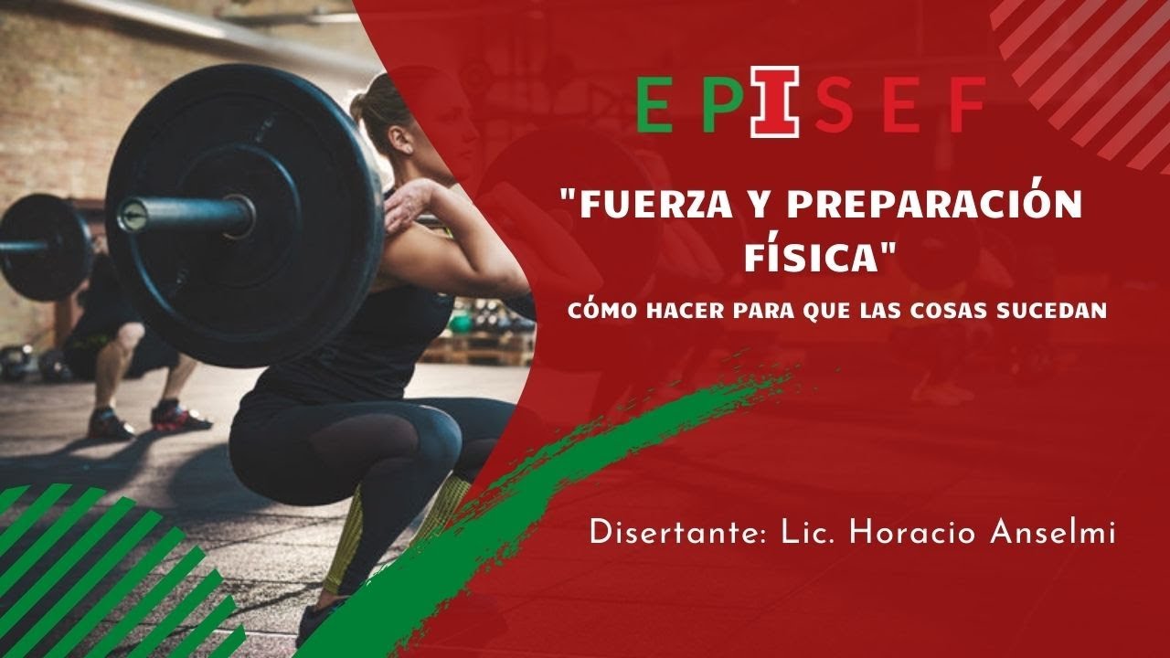 EPISEF -  "FUERZA Y PREPARACIÓN FÍSICA"