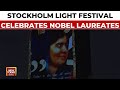 Stockholm Light Festival Nobel Inspired Art Shows Laureates From Marie Curie To Malala In Sweden