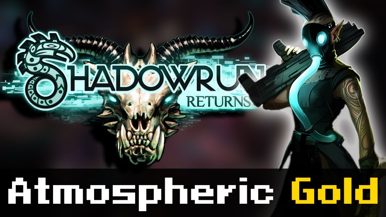 Shadowrun Returns Deserves its Flowers | Review | Musings of an Idiot #26