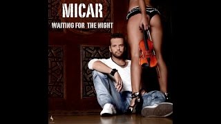 Micar - Waitng for the Night