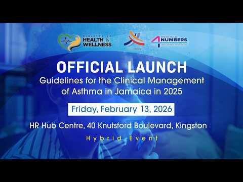 MOHW Official Launch Guideline for the Clinical Management of Asthma in Jamaica || February 12, 2026