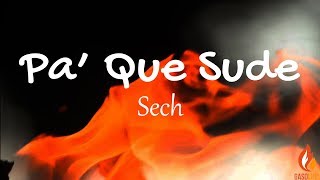 Sech - Pa’ Que Sude (Letras / Lyrics) | Gasolina