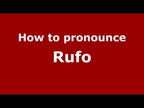 How to Pronounce Rufo - PronounceNames.com