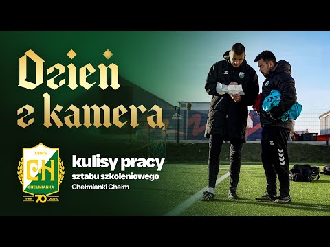 Dzień z kamerą: kulisy pracy sztabu szkoleniowego Chełmianki Chełm 📸