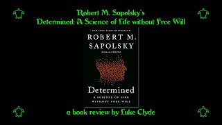 Determined - a book review (written form in comments)