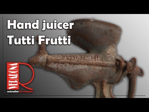 Rusty Hand juicer [Restoration]