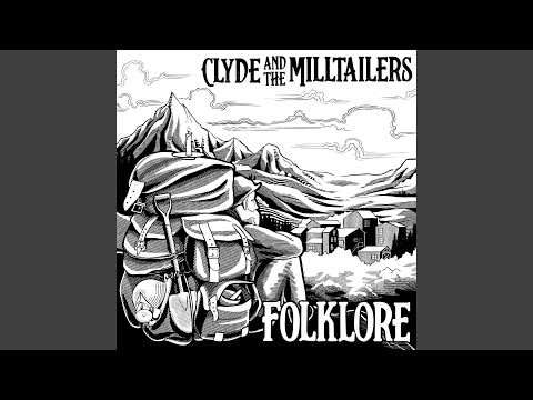 Folklore - Clyde and the Milltailers