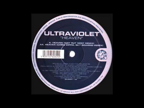 Ultraviolet - Heaven (Chris Zippel Sky Soaring Remix)