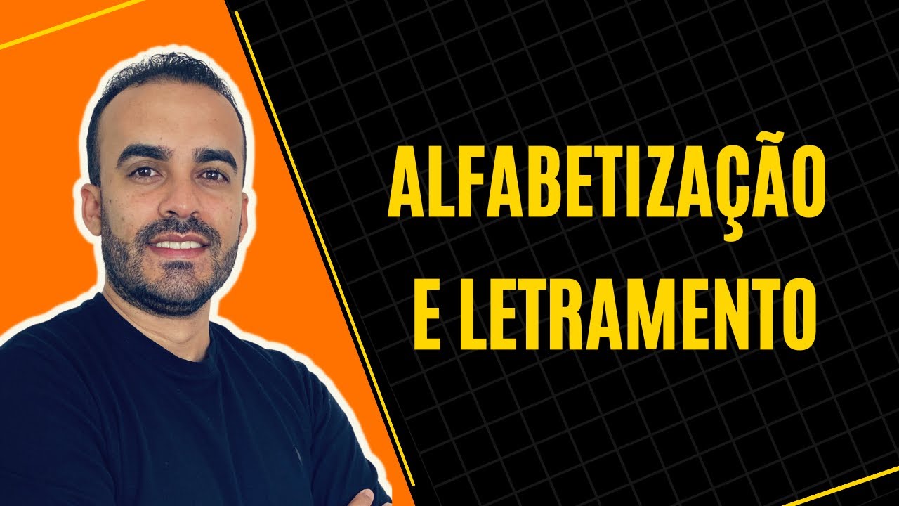 ALFABETIZAÇÃO E LETRAMENTO