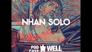 [ WellDone! Music ] - Podcast 009 x Nhan Solo