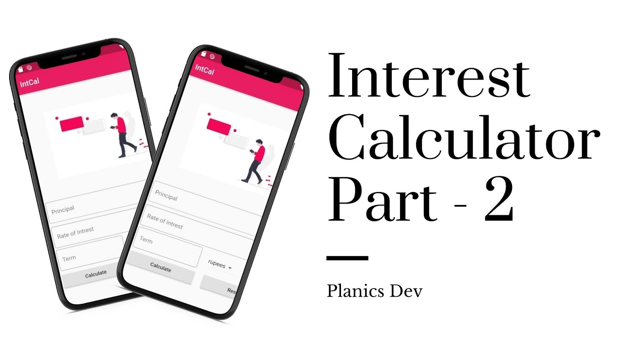 Simple Interest Calculator App  Using Flutter | part-2.