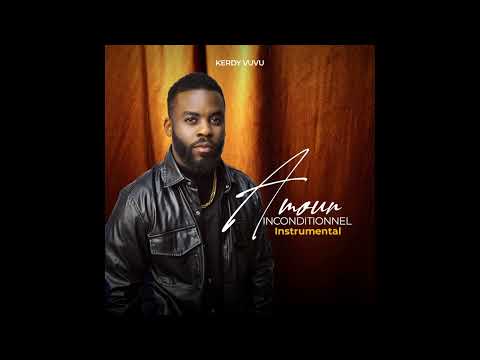 Instrumental  Amour Inconditionnel - Kerdy Vuvu