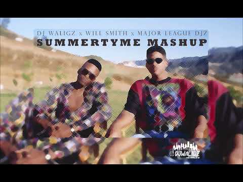 DJWaliGz x Will Smith x Major League DJz - Summertyme Amapiano Mashup
