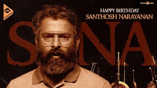 Happy Birthday Santhosh Narayanan - Think Mashup
