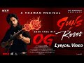 GUNS N Roses Lyrical Video TheCallHim OG Pawan Kalyan Sujeeth Thaman S DVV Danayya