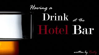 Having a Drink at the Hotel Bar Roleplay -- (Female x Male) (F4M) (Halloween) (The Shining)