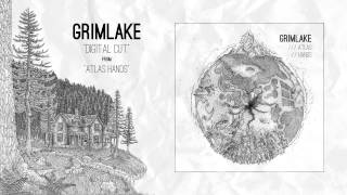 GrimLake - Digital Cut