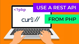 How to use a REST API from PHP using cURL | Full PHP cURL API tutorial