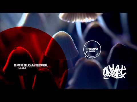 16. TheRAPia Banda - Co się składa na trueschool feat. Lola