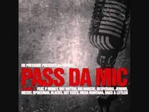 DJ Furious - Pass The Mic Vol.1 (P Money, Dot Rotten, Big Narstie, Desperado, Jendor, Blacks & More)
