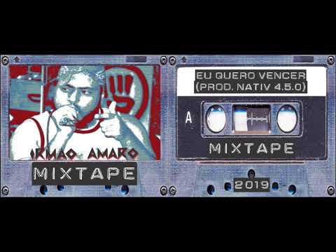 Irmão Amaro - Eu Quero Vencer (Prod. Nativ 4.5.0)