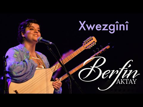 Berfin  - Xwezgînî