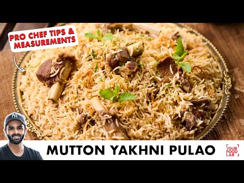 Mutton Yakhni Pulao | BEST Lucknowi White Mutton Pulao Recipe | मटन यखनी पुलाव | Chef Sanjyot Keer