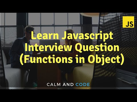 Learn Javascript Interview Question Functions In Object