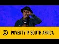 Poverty In South Africa Comedy Central Live At The Savanna Comedy Bar Comedy Central Africa