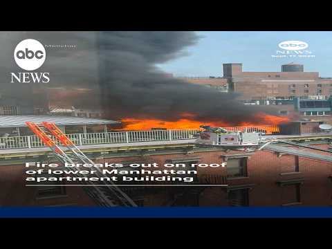 Fire breaks out on roof of lower Manhattan apartment building