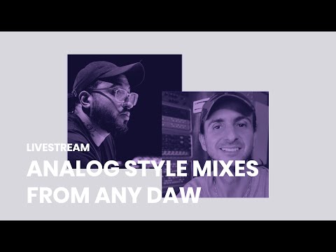 Analog Style Mixes from any DAW with Enrico De Paoli and Frank Socorro