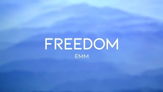 EMM - Freedom (Lyrics)