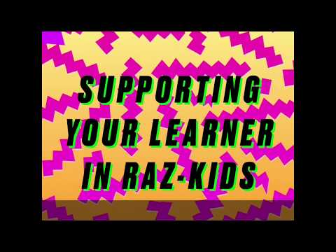 Supporting Your Learner In Raz Kids