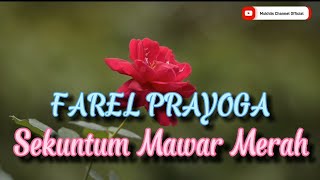 Download lagu SEKUNTUM MAWAR MERAH - LIRIK - COVER BY FAREL PRAYOGA #lagutiktok #laguviraltiktok mp3