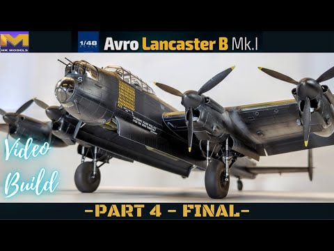 HK Models 1/48 Avro Lancaster Build - Part 4 - Weathering + Final Reveal