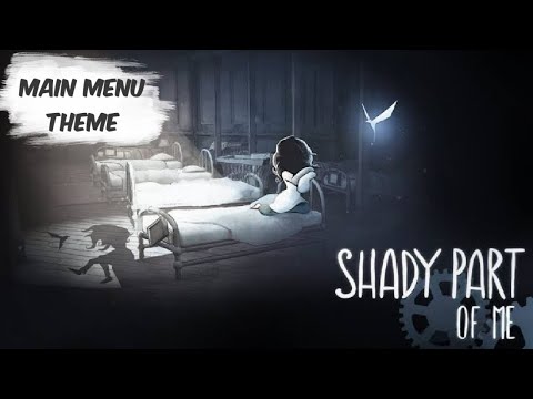 Shady Part of Me - Main Menu Soundtrack OST