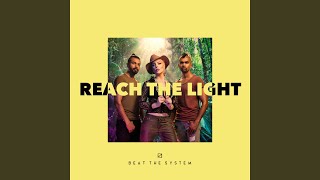 Reach the Light Music Video