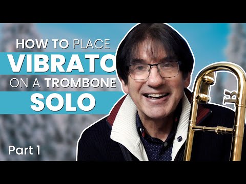 How to place vibrato on a trombone solo with Marcus Reynolds Part 1